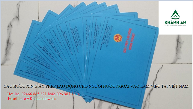 CÁC BƯỚC XIN GIẤY PHÉP LAO ĐỘNG CHO NGƯỜI NƯỚC NGOÀI VÀO LÀM VIỆC TẠI VIỆT NAM CÁC BƯỚC XIN GIẤY PHÉP LAO ĐỘNG CHO NGƯỜI NƯỚC NGOÀI VÀO LÀM VIỆC TẠI VIỆT NAM